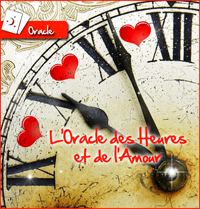 L'oracle Des Heures Et De L'amour - Tarot Gratuit